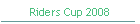 Riders Cup 2008